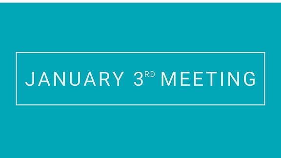 January 3rd Meeting
